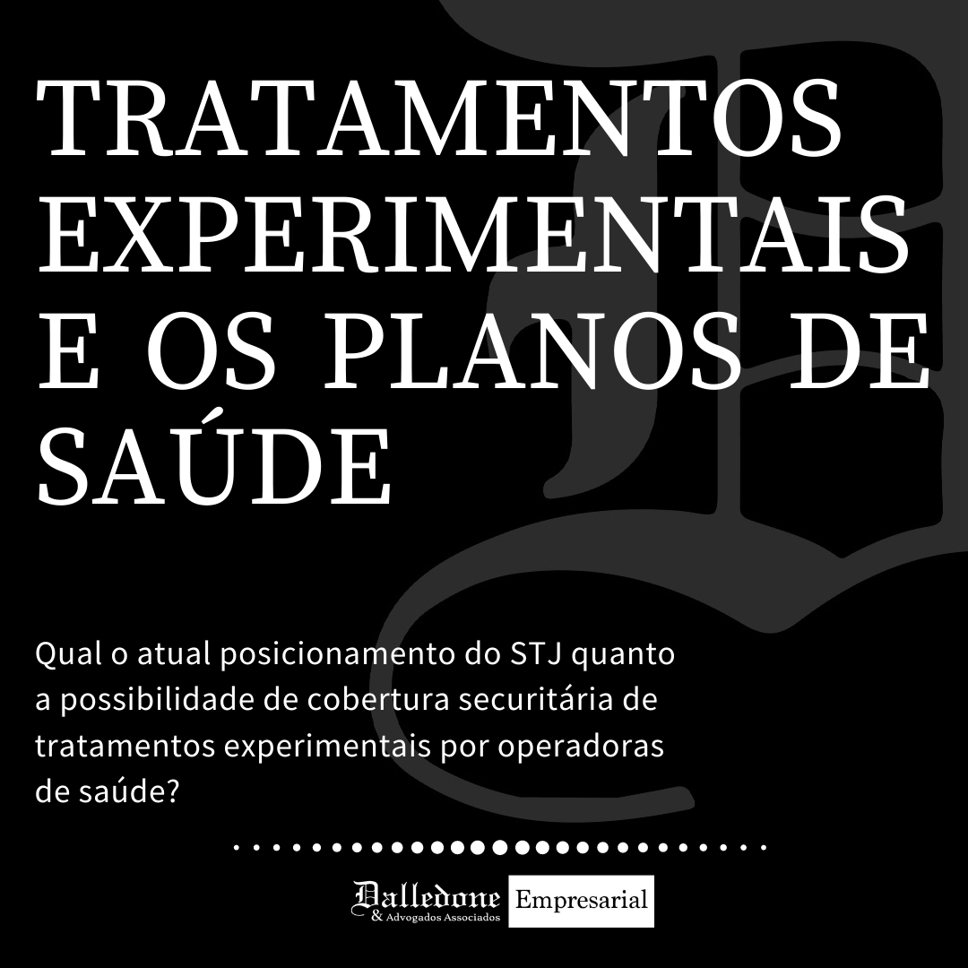 O CUSTEIO DE TRATAMENTOS EXPERIMENTAIS POR PLANOS DE SAÚDE